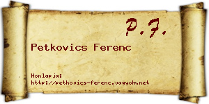 Petkovics Ferenc névjegykártya